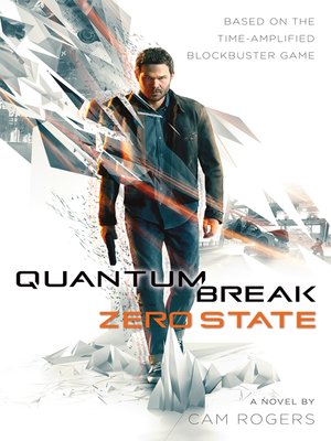 cover image of Quantum Break: Zero State